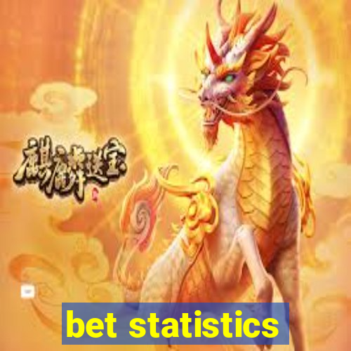 bet statistics